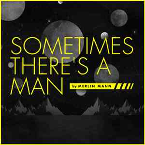 Merlin Mann - Sometimes There's A Man