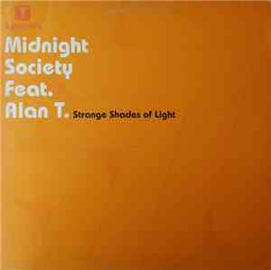 Midnight Society Featuring Alan T - Strange Shades Of Light