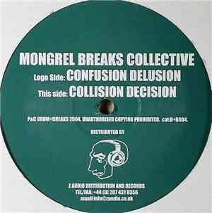 Mongrel Breaks Collective - Confusion Delusion