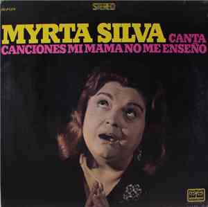 Myrta Silva - Canciones Que Mi Mama No Me Enseño