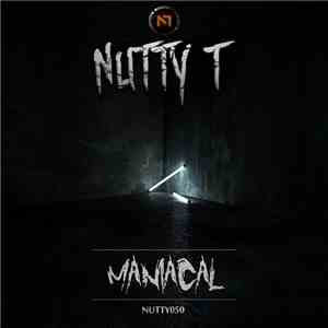 Nutty T - Maniacal