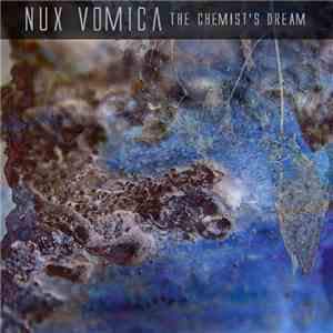 Nux Vomica - The Chemists Dream