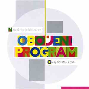 Obojeni Program - Najvažnije Je Biti Zdrav / Ovaj Zid Stoji Krivo