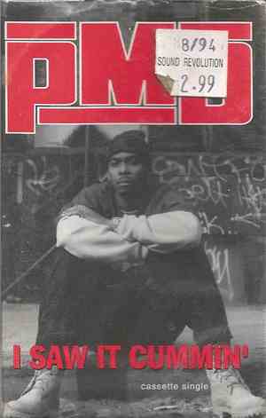 PMD - I Saw It Cummin'