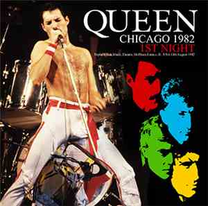 Queen - Chicago 1982 1st Night
