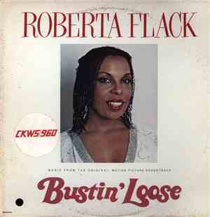 Roberta Flack - Bustin' Loose (Music From The Original Motion Picture Soundtrack)