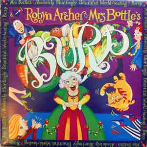 Robyn Archer - Mrs. Bottle's (Absolutely Blurtingly Beautiful World-Beating) Burp