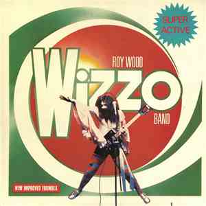 Roy Wood Wizzo Band - Super Active Wizzo