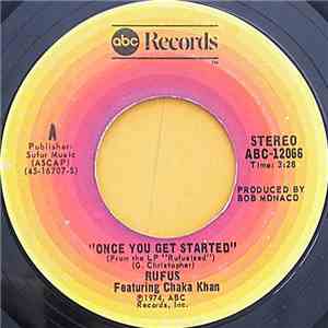 Rufus Featuring Chaka Khan - Once You Get Started