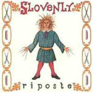 Slovenly - Riposte