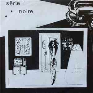 Série Noire - La Belle Héroïne