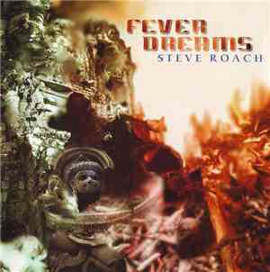 Steve Roach - Fever Dreams