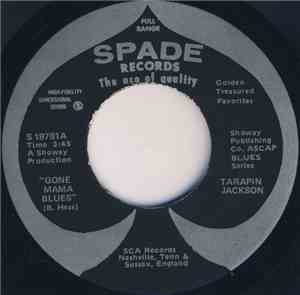 Tarapin Jackson - Gone Mama Blues / You Gonna Need Me