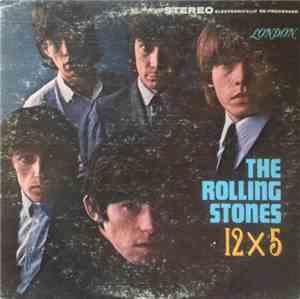 The Rolling Stones - 12 X 5