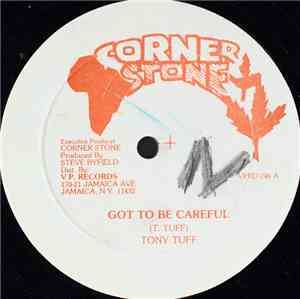 Tony Tuff - Got To Be Careful