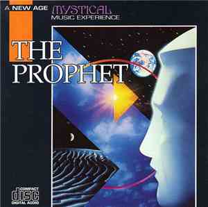 Unknown Artist - A New Age Mystical Music Experience: The Prophet