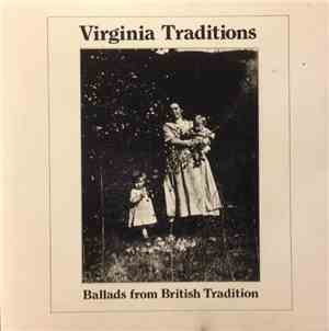Various - Virginia Traditions - Ballads From The British Tradition