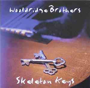 Wooldridge Brothers - Skeleton Keys