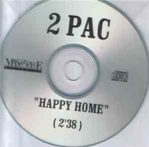 2 Pac - Happy Home