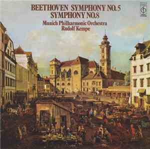 Beethoven ; Munich Philharmonic Orchestra, Rudolf Kempe - Symphony No. 5 / Symphony No. 8