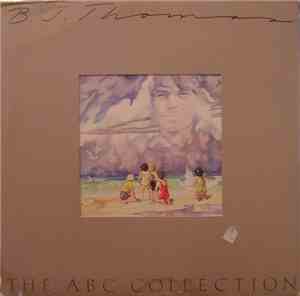 B.J. Thomas - The ABC Collection