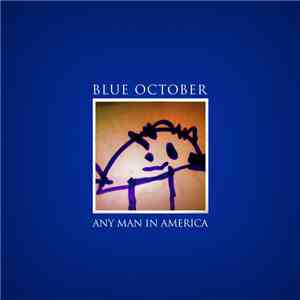 Blue October  - Any Man In America