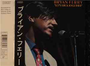 Bryan Ferry - Let's Stick Together