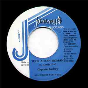 Captain Barkey - Teck A Man Woman
