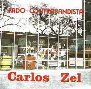 Carlos Zel - Fado Contrabandista