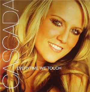 Cascada - Everytime We Touch