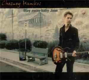 Chesney Hawkes - Stay Away Baby Jane