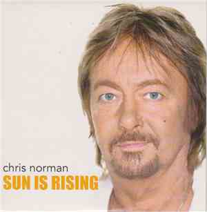 Chris Norman - Sun Is Rising