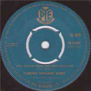 Clarence 'Frogman' Henry - You Always Hurt The One You Love