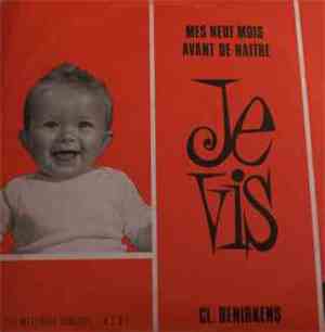 Claude Renirkens - Je Vis Mes Neuf Mois Avant De Naître