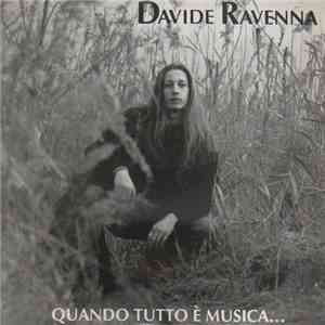 Davide Ravenna - Quando Tutto È Musica