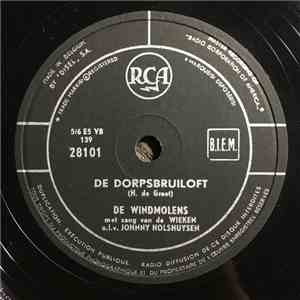 De Windmolens - De Dorpsbruiloft / Bij De Oude Watermolen