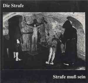 Die Strafe - Strafe Muß Sein