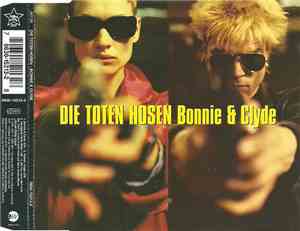 Die Toten Hosen - Bonnie & Clyde