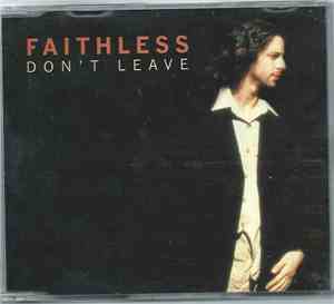 Faithless - Don't Leave
