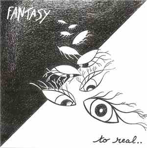 Fantasy  - To Real..