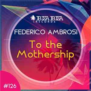 Federico Ambrosi - To The Mothership