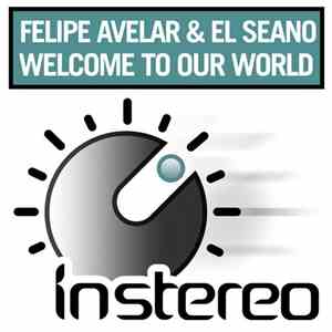 Felipe Avelar & El Seano - Welcome To Our World