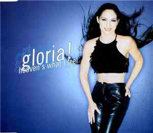 Gloria Estefan - Heaven's What I Feel