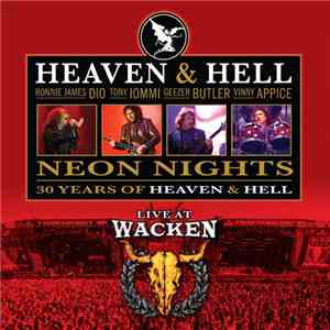Heaven & Hell  - Neon Nights • 30 Years Of Heaven & Hell • Live At Wacken
