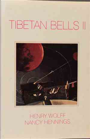 Henry Wolff & Nancy Hennings - Tibetan Bells II
