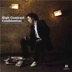 High Contrast - Confidential: The Essential Tracks And Remixes 2001-2009
