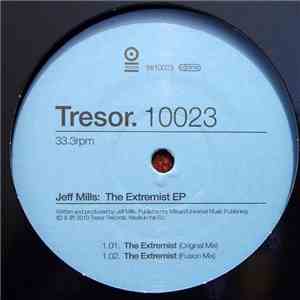 Jeff Mills - The Extremist EP