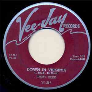 Jimmy Reed - Down In Virginia / I Know Its A Sin