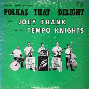 Joey Frank And His Tempo Knights - Polkas That Delight