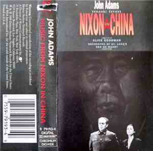 John Adams - Alice Goodman, Orchestra of St. Luke's, Edo de Waart - Music From Nixon In China